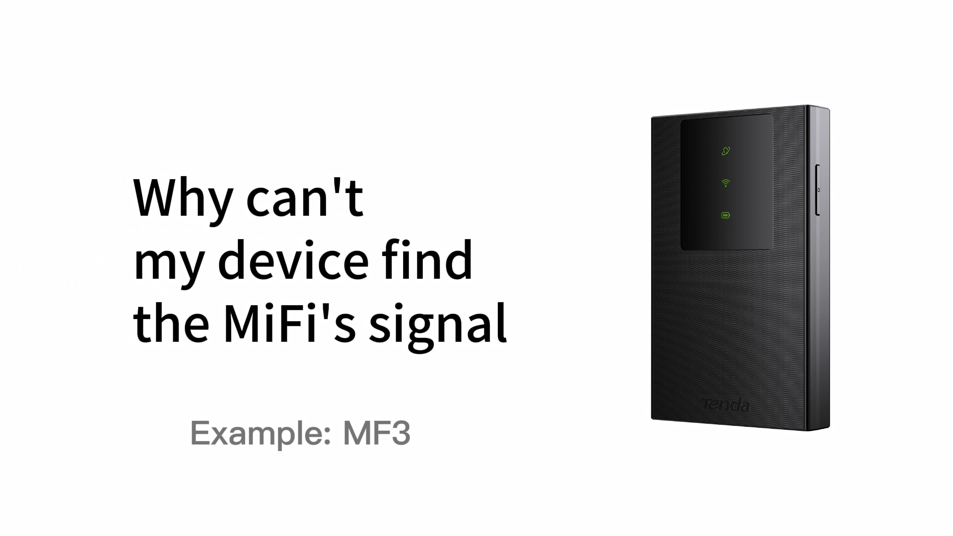 Why can't my device find the MiFi's signal