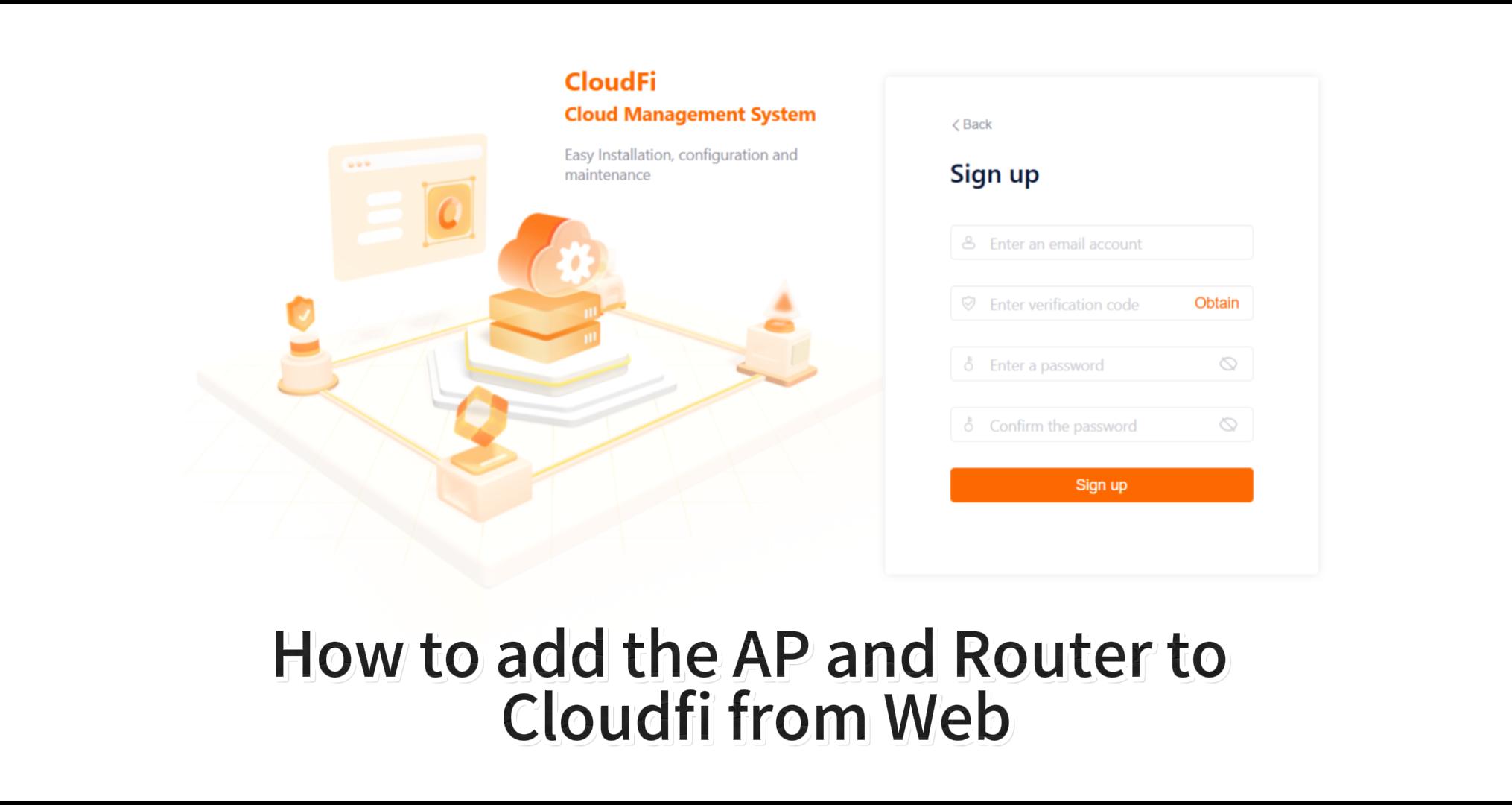 How to add the APs and Routers to Cloudfi from Web